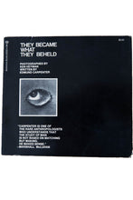 Load image into Gallery viewer, THEY BECAME WHAT THEY BEHELD
