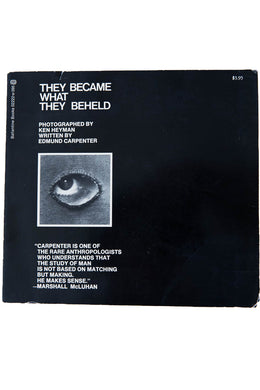 THEY BECAME WHAT THEY BEHELD