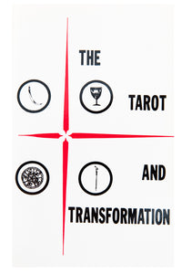 THE TAROT AND TRANSFORMATION