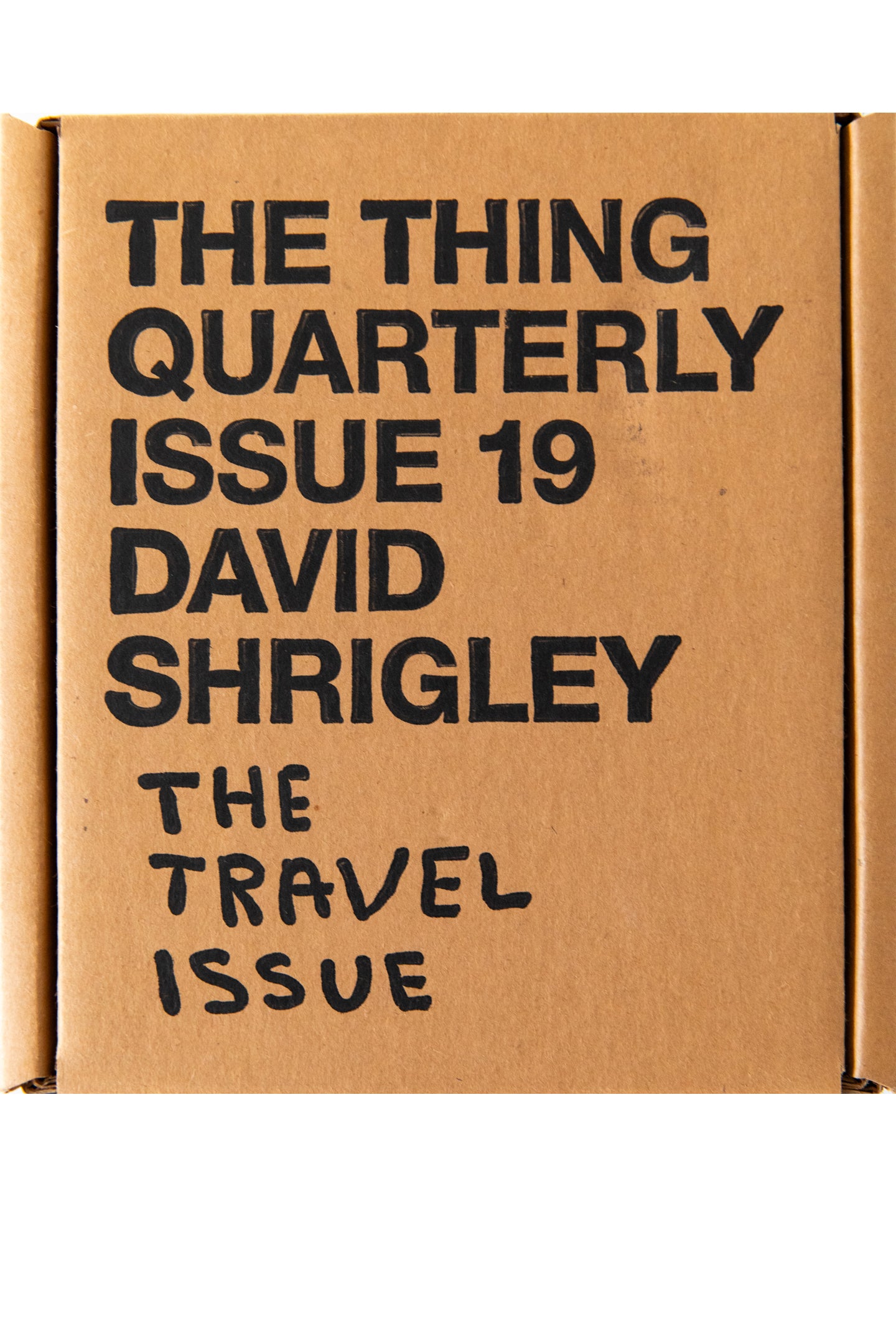 THE THING QUARTERLY ISSUE 19 | David Shrigley | The Travel Issue