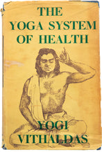 Load image into Gallery viewer, THE YOGA SYSTEM OF HEALTH