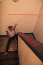 Load image into Gallery viewer, THERE ARE TWO SCHOOLS TO THE AVANT GARDE | Tenderness and Explosives