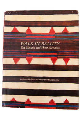 WALK IN BEAUTY | The Navajo and Their Blankets