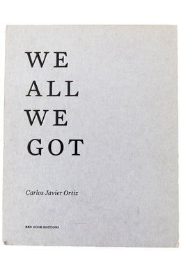 WE ALL WE GOT