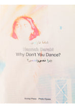 Load image into Gallery viewer, WHY DON'T YOU DANCE?