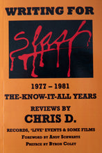Load image into Gallery viewer, WRITING FOR SLASH 1977-1981 | The-Know-It-All Years