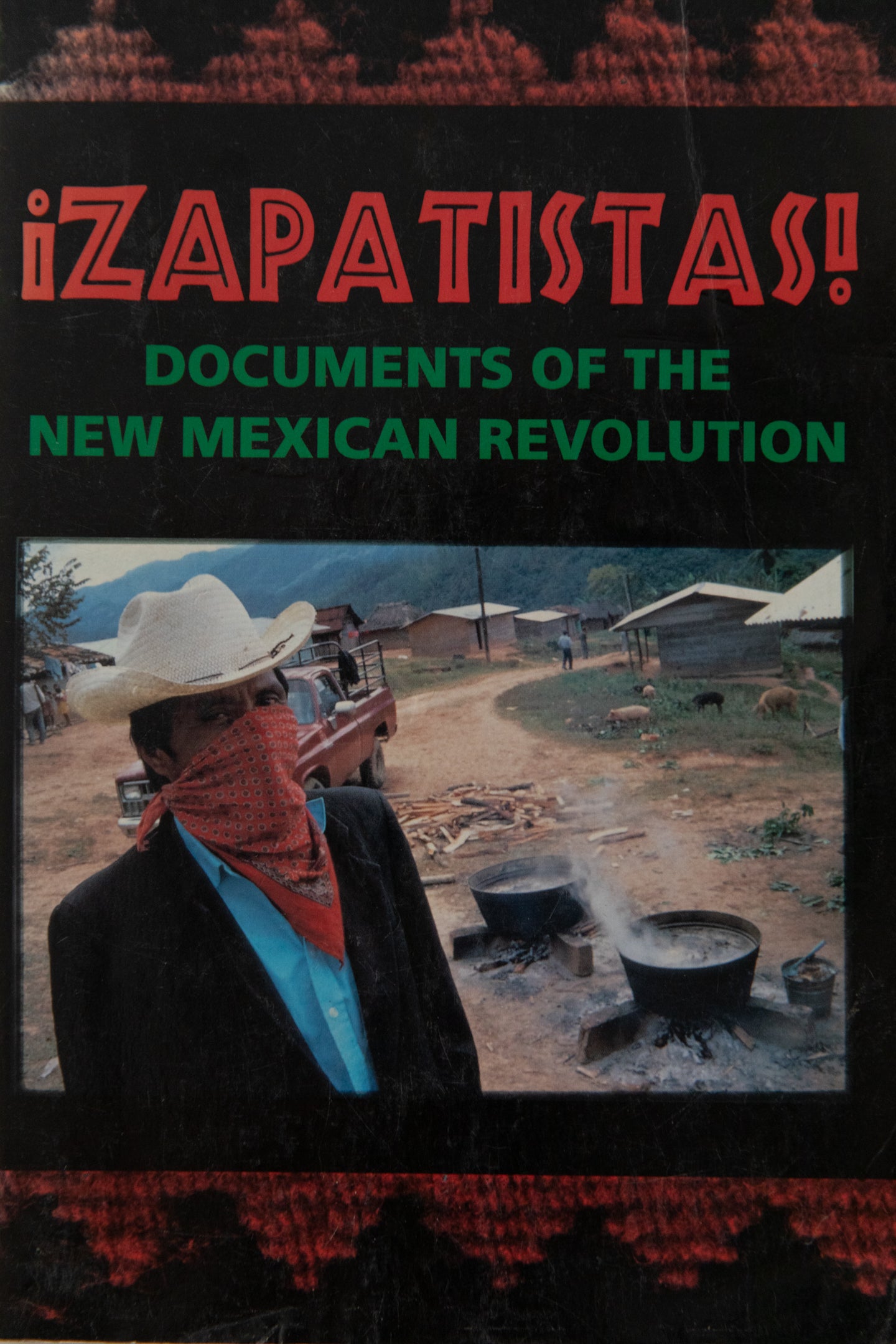 ZAPATISTAS! | Documents of the New Mexican Revolution