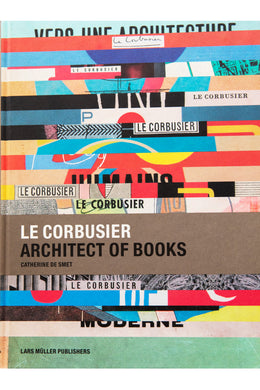 LE CORBUSIER | Architect of Books