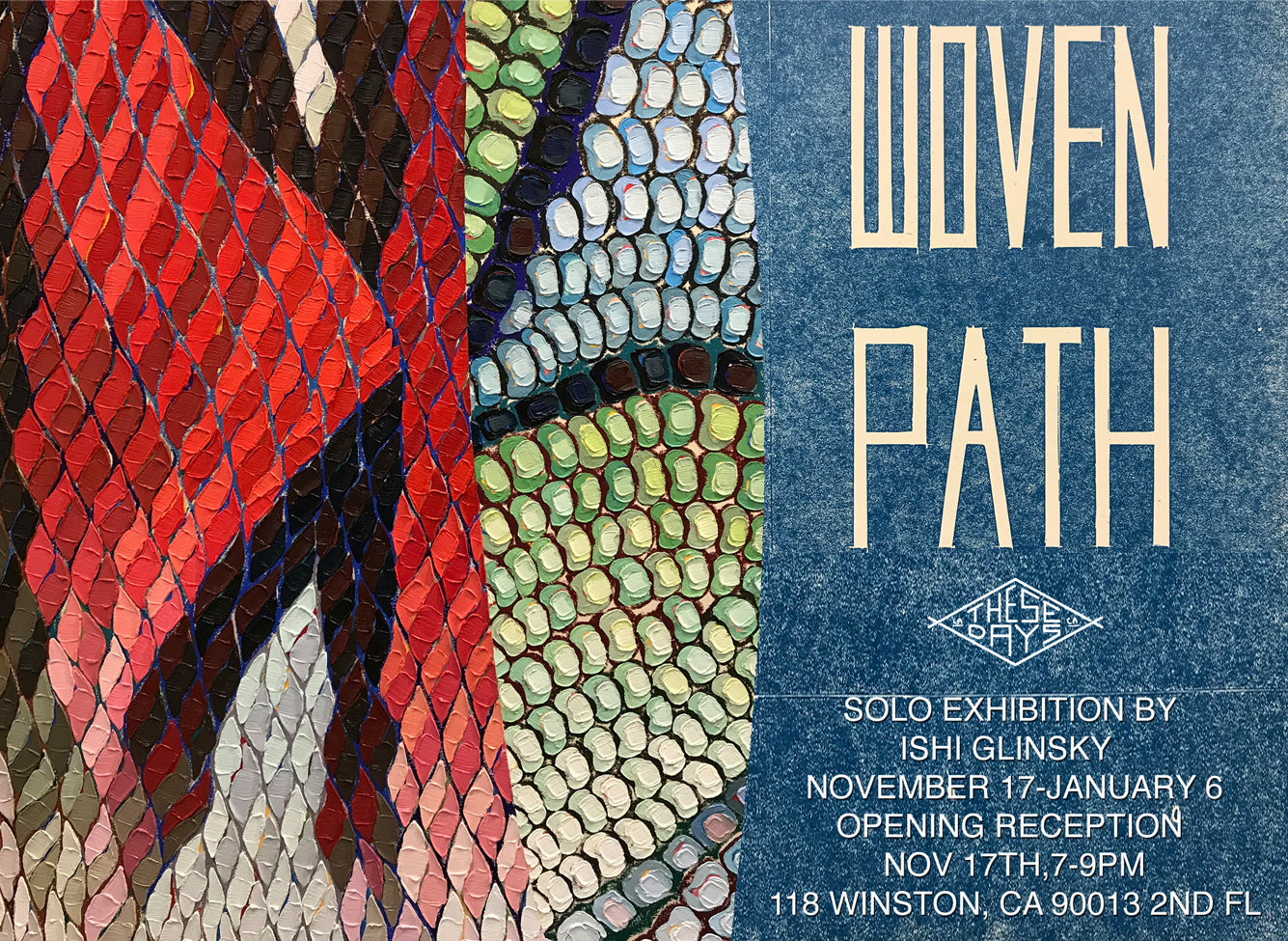 WOVEN PATH | Solo Exhibition by Ishi Glinsky