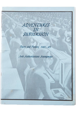 ADVENTURES IN SUBVERSION | Flyers and Posters 1981-85