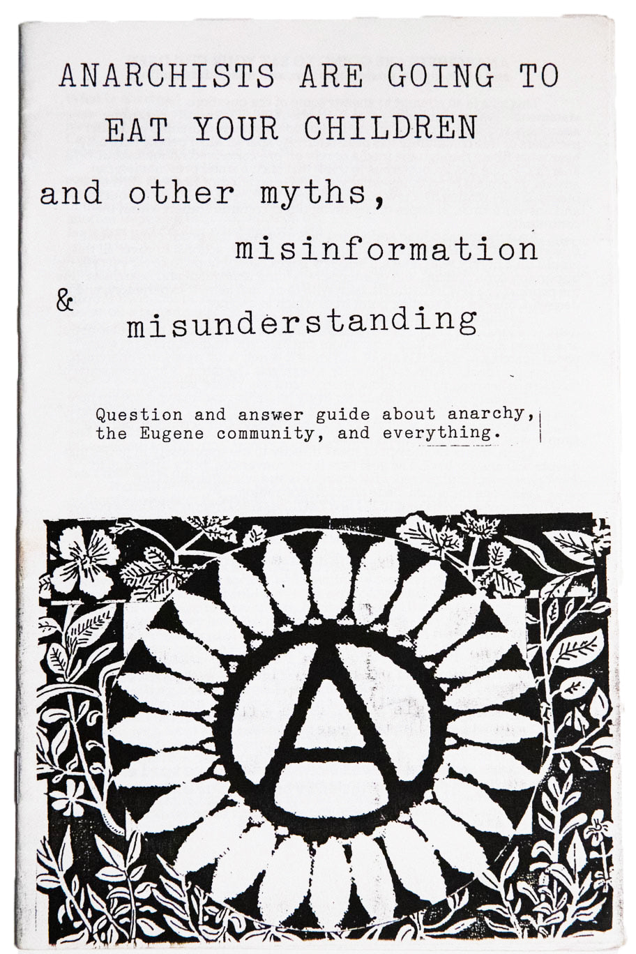ANARCHISTS ARE GOING TO EAT YOUR CHILDREN | and Other Myths, Misinformation and Misunderstanding