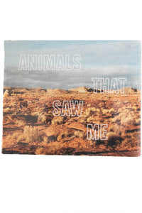 ANIMALS THAT SAW ME