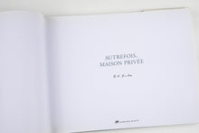 Load image into Gallery viewer, AUTREFOIS MAISON PRIVEE