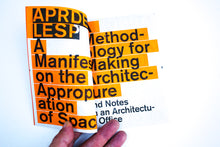Load image into Gallery viewer, A MANIFESTO ON THE APPROPRIATION OF SPACE