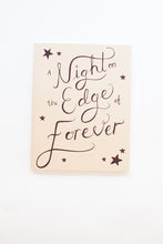 Load image into Gallery viewer, A Night At The Edge Of Forever