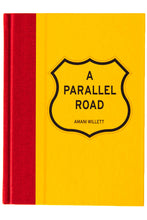 Load image into Gallery viewer, A PARALLEL ROAD