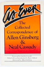 Load image into Gallery viewer, AS EVER | The Collected Correspondence of Allen Ginsberg &amp; Neal Cassady