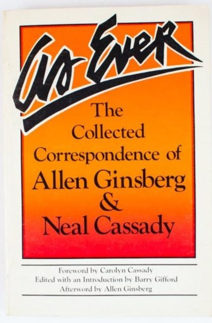 AS EVER | The Collected Correspondence of Allen Ginsberg & Neal Cassady