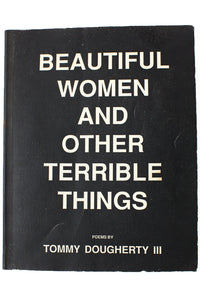 BEAUTIFUL WOMEN AND OTHER TERRIBLE THINGS