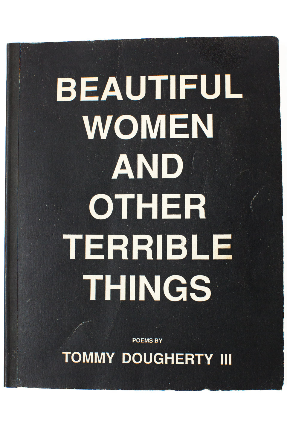 BEAUTIFUL WOMEN AND OTHER TERRIBLE THINGS