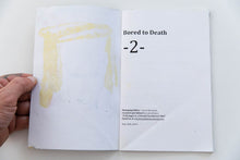 Load image into Gallery viewer, BORED TO DEATH 002