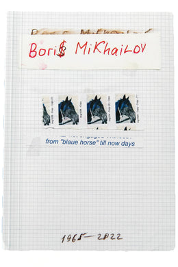 BORIS MIKHAILOV 1965–2022