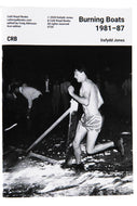 BURNING BOATS 1981-1987