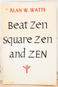 Beat Zen Square Zen and Zen