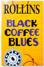 Load image into Gallery viewer, BLACK COFFEE BLUES