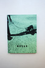 Load image into Gallery viewer, Bully