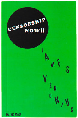 CENSORSHIP NOW!