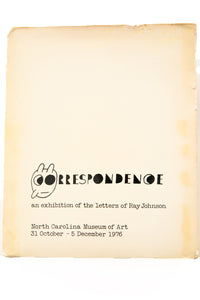 CORRESPONDENCE | An Exhibition of the Letters of Ray Johnson