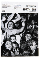 CROWDS 1977-1981