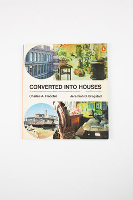 CONVERTED INTO HOUSES