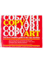 Load image into Gallery viewer, COPYART | The First Complete Guide to the Copy Machine
