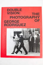 Load image into Gallery viewer, DOUBLE VISION | THE PHOTOGRAPHY OF GEORGE RODRIGUEZ