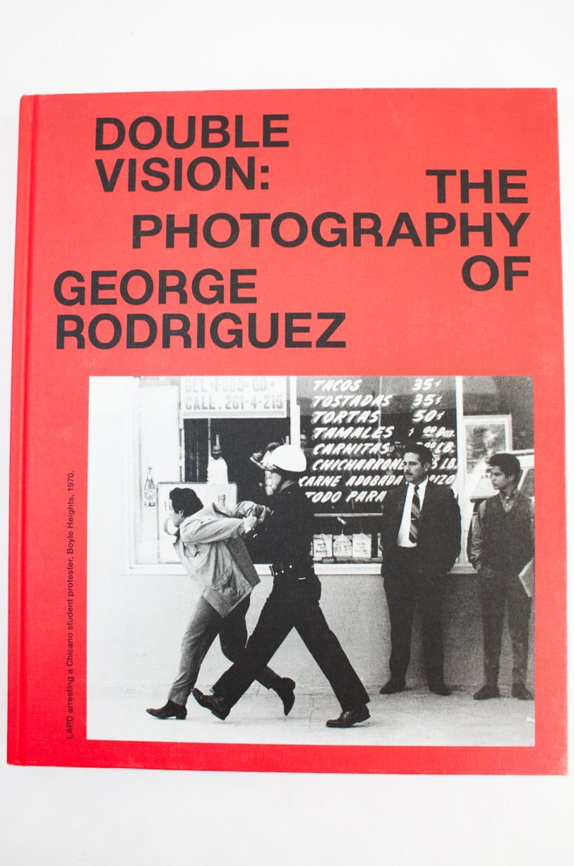 DOUBLE VISION | THE PHOTOGRAPHY OF GEORGE RODRIGUEZ