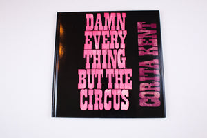 DAMN EVERYTHING BUT THE CIRCUS