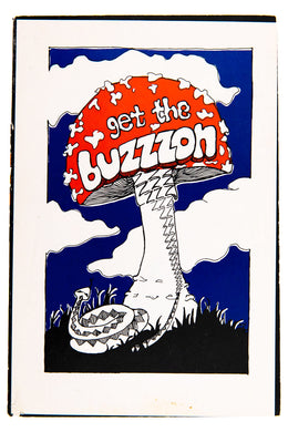 GET THE BUZZZON or a New World Immigrant's Guide to Dope, Herbs, Indians and Magic Meeting Places