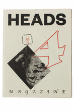 Load image into Gallery viewer, HEADS MAGAZINE No. 4