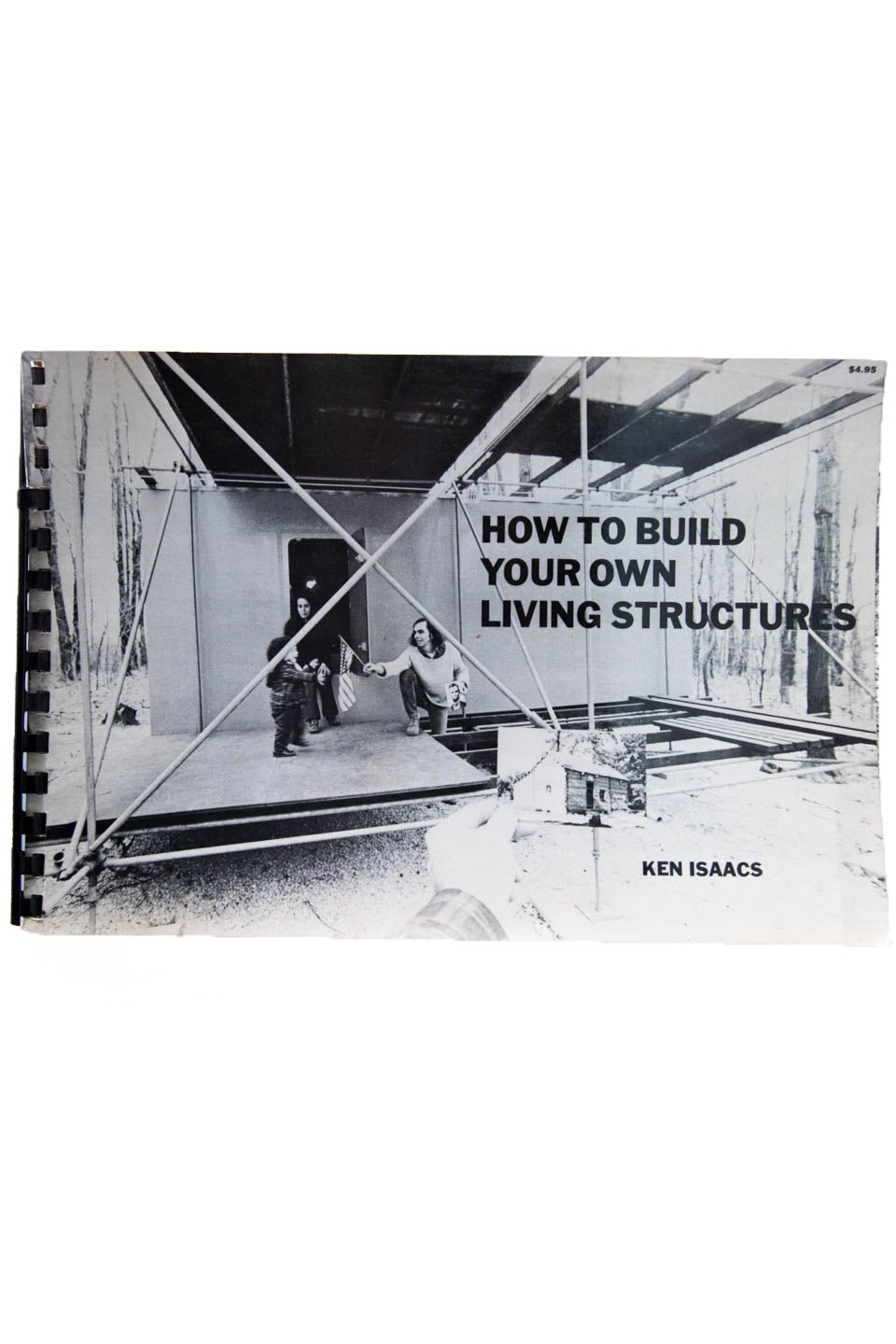 HOW TO BUILD YOUR OWN LIVING STRUCTURES