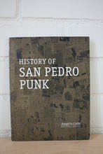 Load image into Gallery viewer, History Of San Pedro Punk