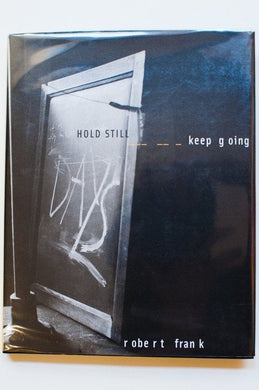 Hold Still, Keep Going