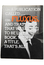 Load image into Gallery viewer, IN THE SPIRIT OF FLUXUS