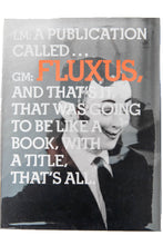 Load image into Gallery viewer, IN THE SPIRIT OF FLUXUS