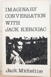Imaginary Conversations With Jack Kerouak