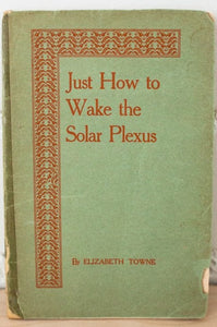 Just How To Wake The Solar Plexus