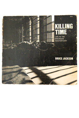 KILLING TIME | Life In The Arkansas Penitentiary