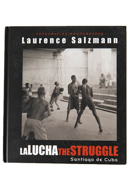 LA LUCHA | THE STRUGGLE