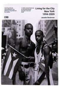 LIVING FOR THE CITY | NEW YORK 1994-2009